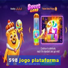 598 jogo plataforma